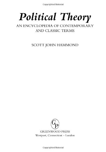 Political Theory An Encyclopedia Of Contemporary And Classic Terms 1st Edition Scott John Hammond
