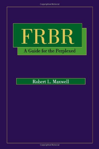 Frbr A Guide For The Perplexed 1st Edition Robert L Maxwell
