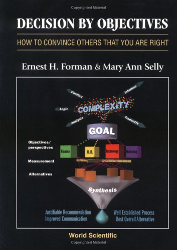 Decision By Objectives Ernest H Forman Mary Ann Selly