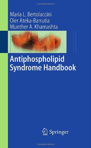 Antiphospholipid Syndrome Handbook 1st Edition M A Khamashta