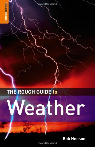 The Rough Guide To Weather 2nd Edition Robert Henson
