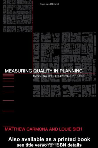 Measuring Quality In Planning Managing The Performance Process 1st Edition Matthew Carmona