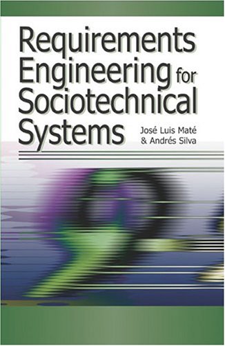 Requirements Engineering For Sociotechnical Systems Jose Luis Mate