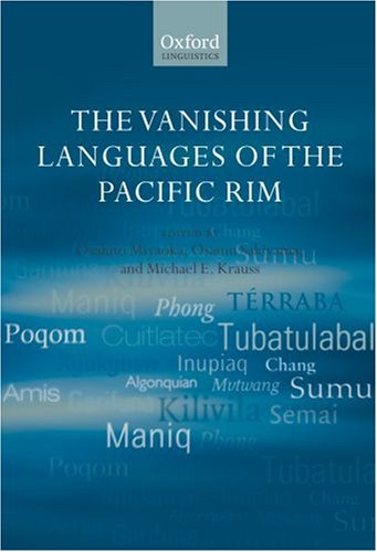 The Vanishing Languages Of The Pacific Rim Osahito Miyaoka Osamu Sakiyama