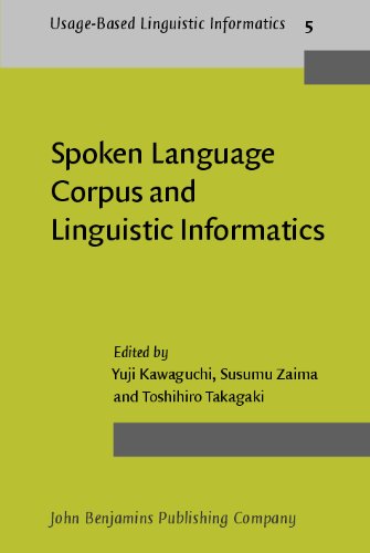 Spoken Language Corpus And Linguistic Informatics Yuji Kawaguchi