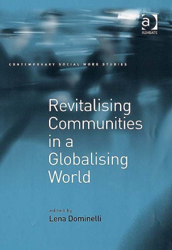 Revitalising Communities In A Globalising World Dominelli Lena Dominelli