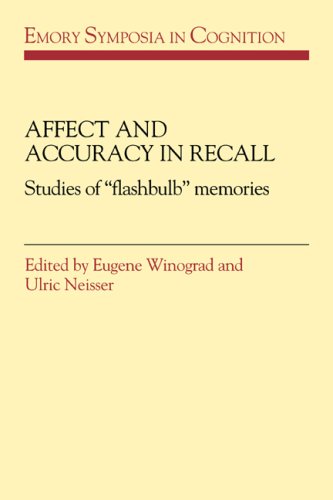 Affect And Accuracy In Recall Studies Of Flashbulb Memories Eugene Winograd