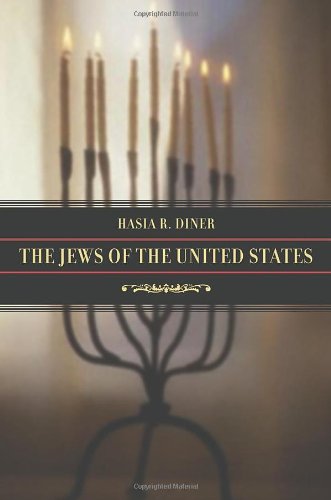 The Jews Of The United States 1654 To 2000 1st Edition Hasia R Diner