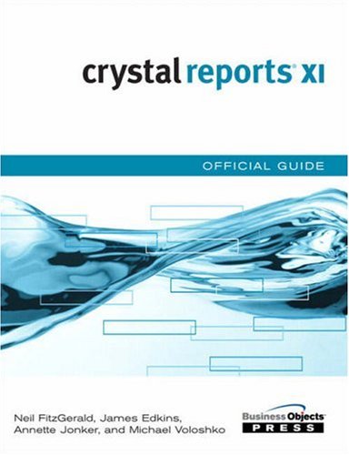 Crystal Reports Xi Official Guide 1st Edition Neil Fitzgerald