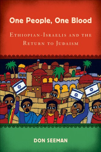 One People One Blood Ethiopianisraelis And The Return To Judaism Don Seeman