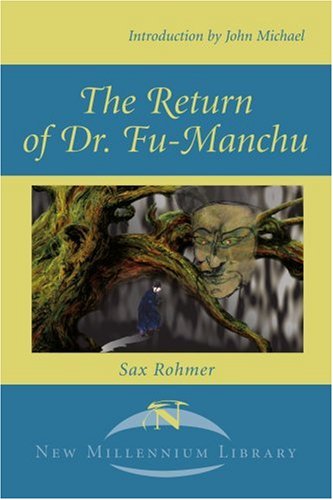 The Return Of Dr Fumanchu Sax Rohmer