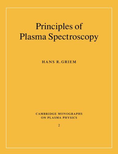 Principles Of Plasma Spectroscopy Hans R Griem