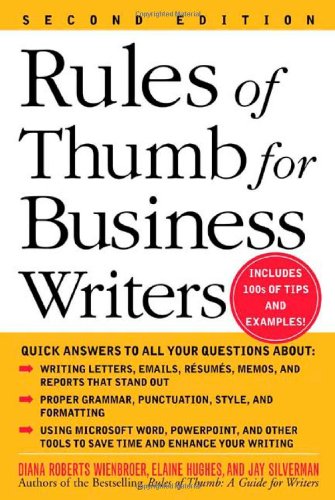 Rules Of Thumb For Business Writers 2nd Edition Diana Roberts Wienbroer