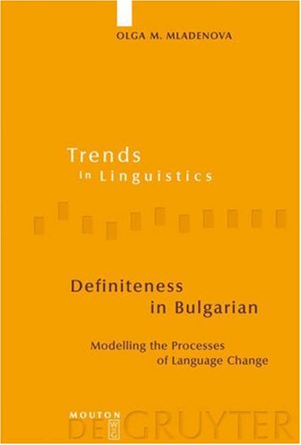 Definiteness In Bulgarian Modelling The Processes Of Language Change Bilingual Mladenova