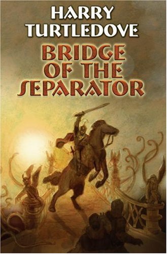 Bridge Of The Separator Harry Turtledove