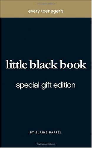 Every Teenagers Little Black Book Special Gift Edition Gft Spl Blaine Bartel