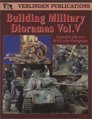 Building Military Dioramas Vol V 1st Francois Verlinden