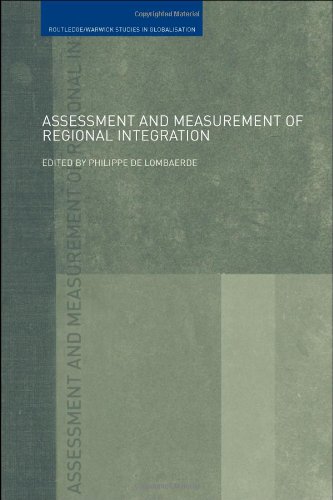 Assessment And Measurement Of Regional Integration 1st Edition Philippe De Lombaerde