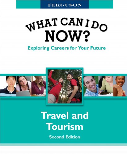 What Can I Do Now Travel And Tourism 2nd Edition Ferguson Publishing