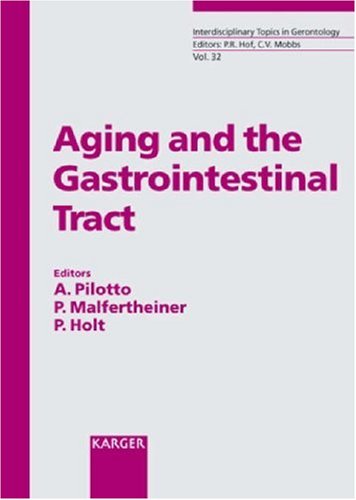Aging And The Gastrointestinal Tract 1st Edition A Pilotto P Malfertheiner