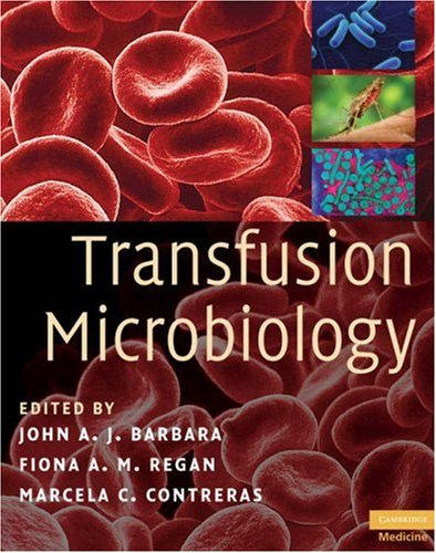 Transfusion Microbiology 1st Edition John A J Barbara Fiona A M Regan