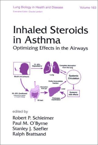 Inhaled Steroids In Asthma Optimizing Effects In The Airways 1st Edition Robert P Schleimer