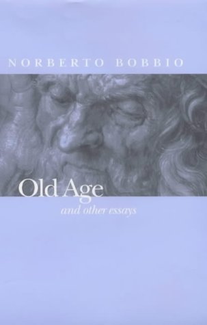 Old Age And Other Essays Norberto Bobbio Allan Cameron