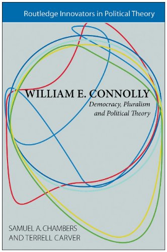William E Connolly Democracy Pluralism And Political Theory 1st Edition Samuel A Chambers
