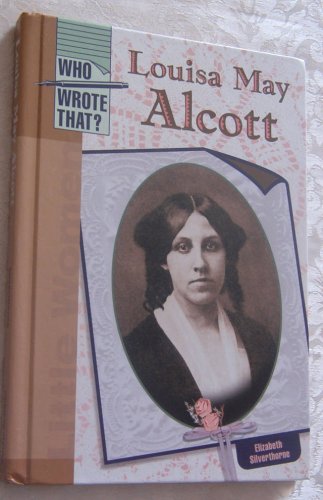 Louisa May Alcott Elizabeth Silverthorne