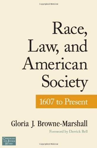 Race Law And American Society 1607present New Edition Gloria J Brownemarshall