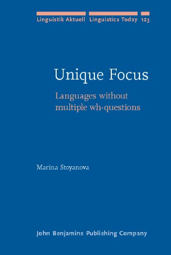 Unique Focus Languages Without Multiple Whquestions 123th Edition Marina Stoyanova