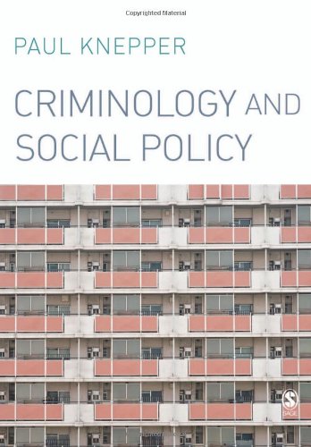 Criminology And Social Policy Dr Paul Knepper