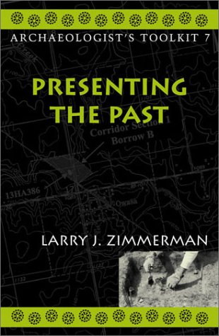 Presenting The Past Larry J Zimmerman