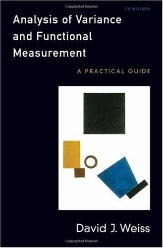 Analysis Of Variance And Functional Measurement A Practical Guide Includes 1st David J Weiss