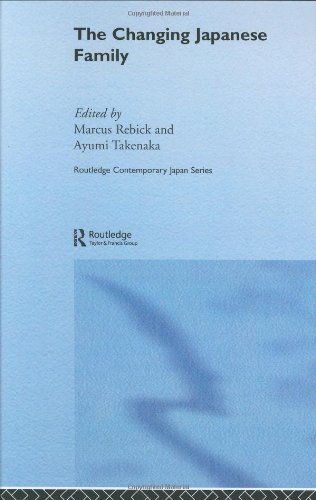 The Changing Japanese Family 1st Edition Marcus Rebick Ayumi Takenaka