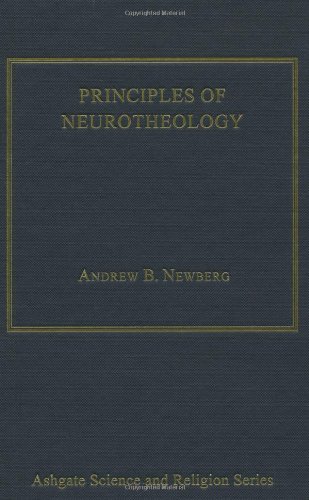 Principles Of Neurotheology Andrew B Newberg