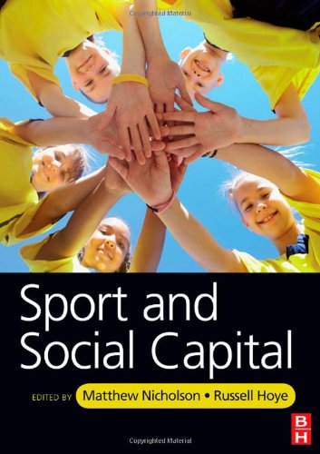 Sport And Social Capital Matthew Nicholson Russell Hoye
