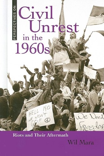 Civil Unrest In The 1960s Riots And Their Aftermath Wil Mara
