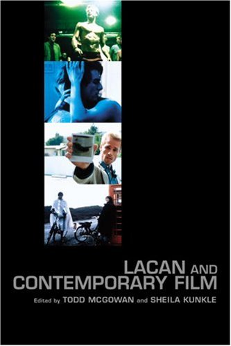 Lacan And Contemporary Film Todd Mcgowan Sheila Kunkle