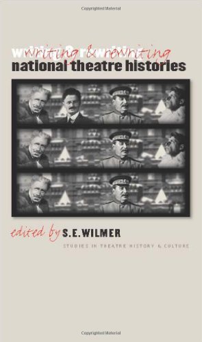 Writing And Rewriting National Theatre Histories Se Wilmer