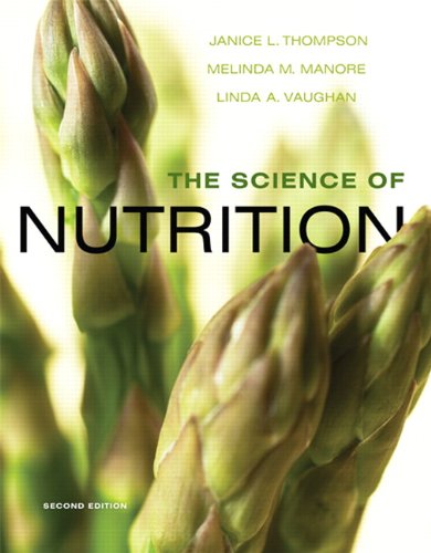 The Science Of Nutrition 2nd Edition Janice Thompson Melinda Manore