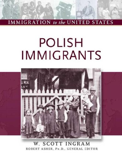 Polish Immigrants W Scott Ingram Scott Ingram Robert Asher Robert Asher