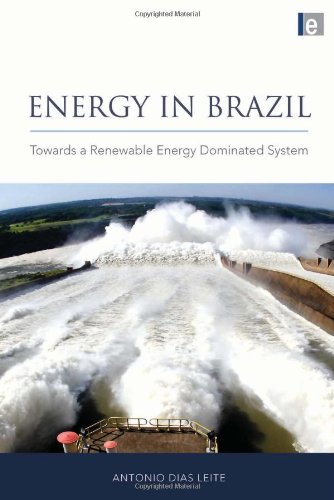 Energy In Brazil Towards A Renewable Energy Dominated System Antonio Dias Leite