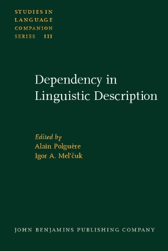 Dependency In Linguistic Description Alain Polgure Igor A Melcuk