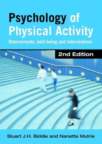 Psychology Of Physical Activity Determinants Wellbeing And Interventions 2nd Edition Stuart Jh Biddle