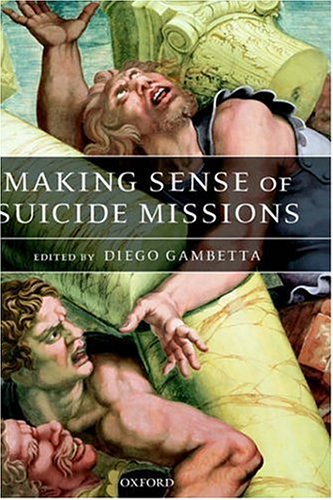 Making Sense Of Suicide Missions Diego Gambetta