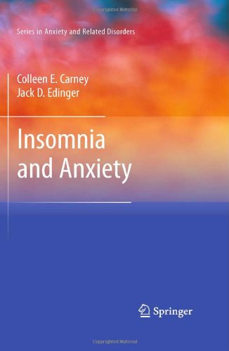 Insomnia And Anxiety 1st Edition Colleen E Carney Jack D Edinger Auth