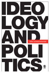 Ideology And Politics Dr John J Schwarzmantel