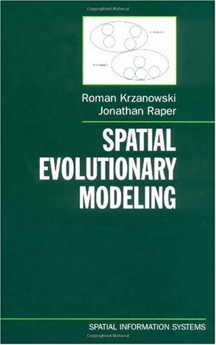Spatial Evolutionary Modeling Spatial Information Systems Roman M Krzanowski