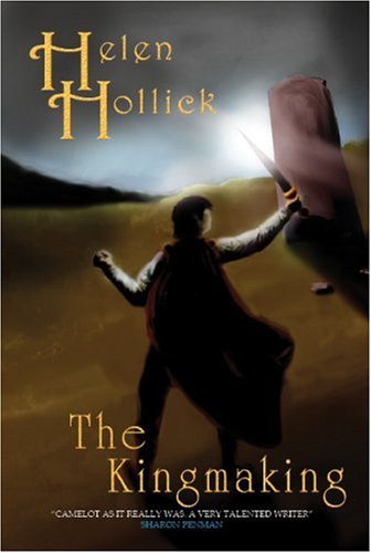 The Kingmaking Pendragons Banner Trilogy Hellen Hollick